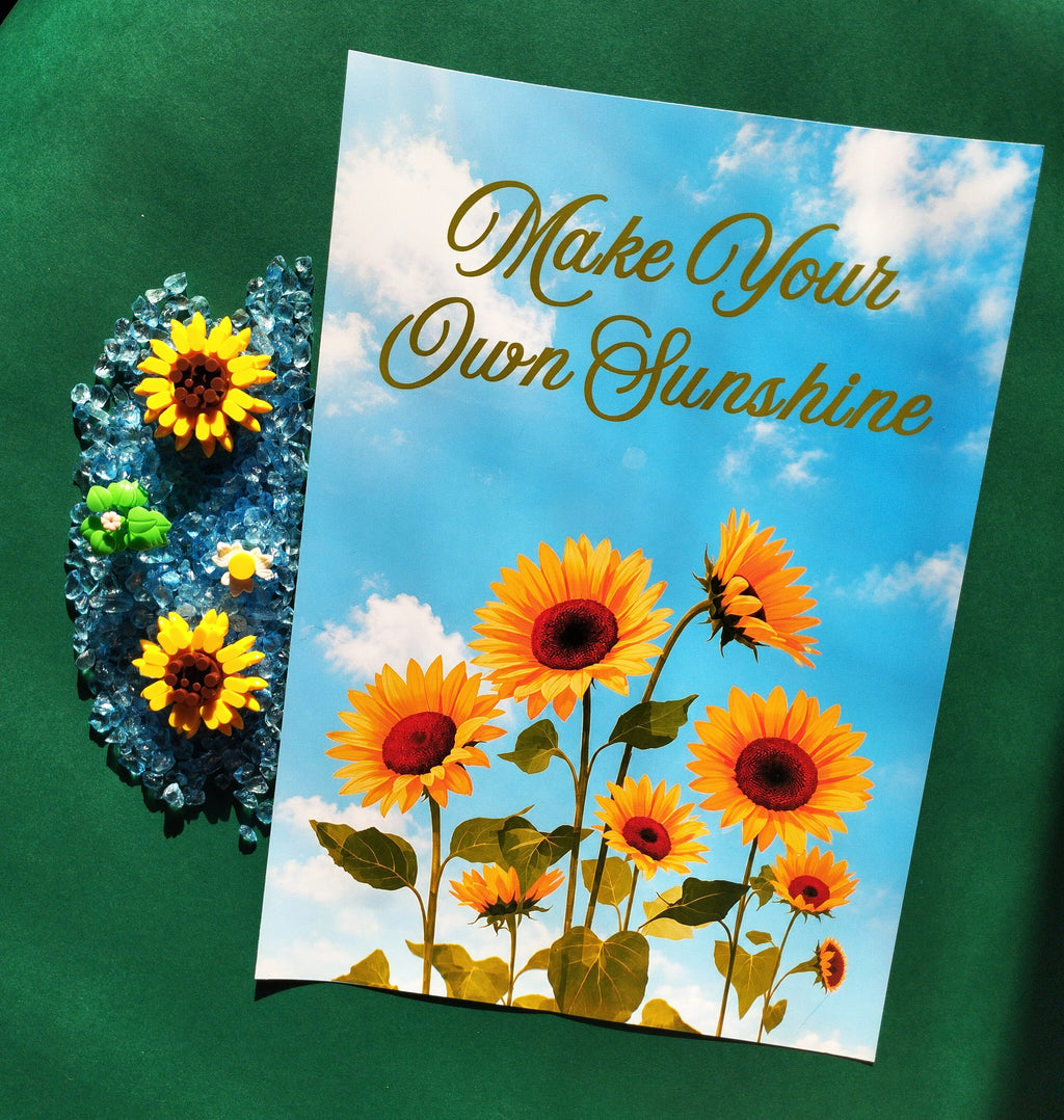 Make Your Own Sunshine A4 Poster